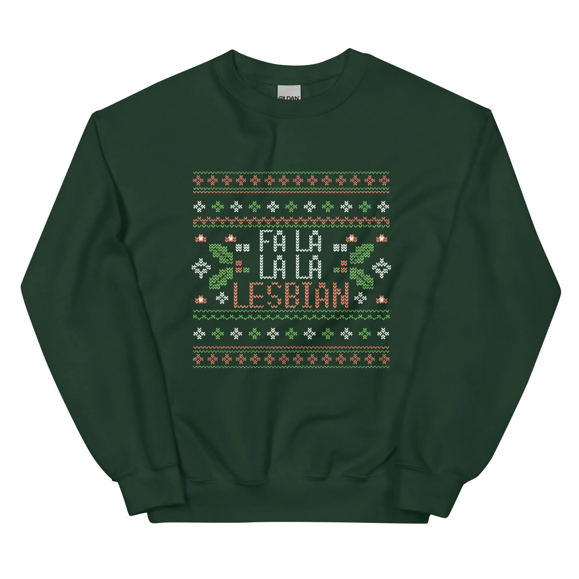 Fa La La La Lesbian Sweatshirt