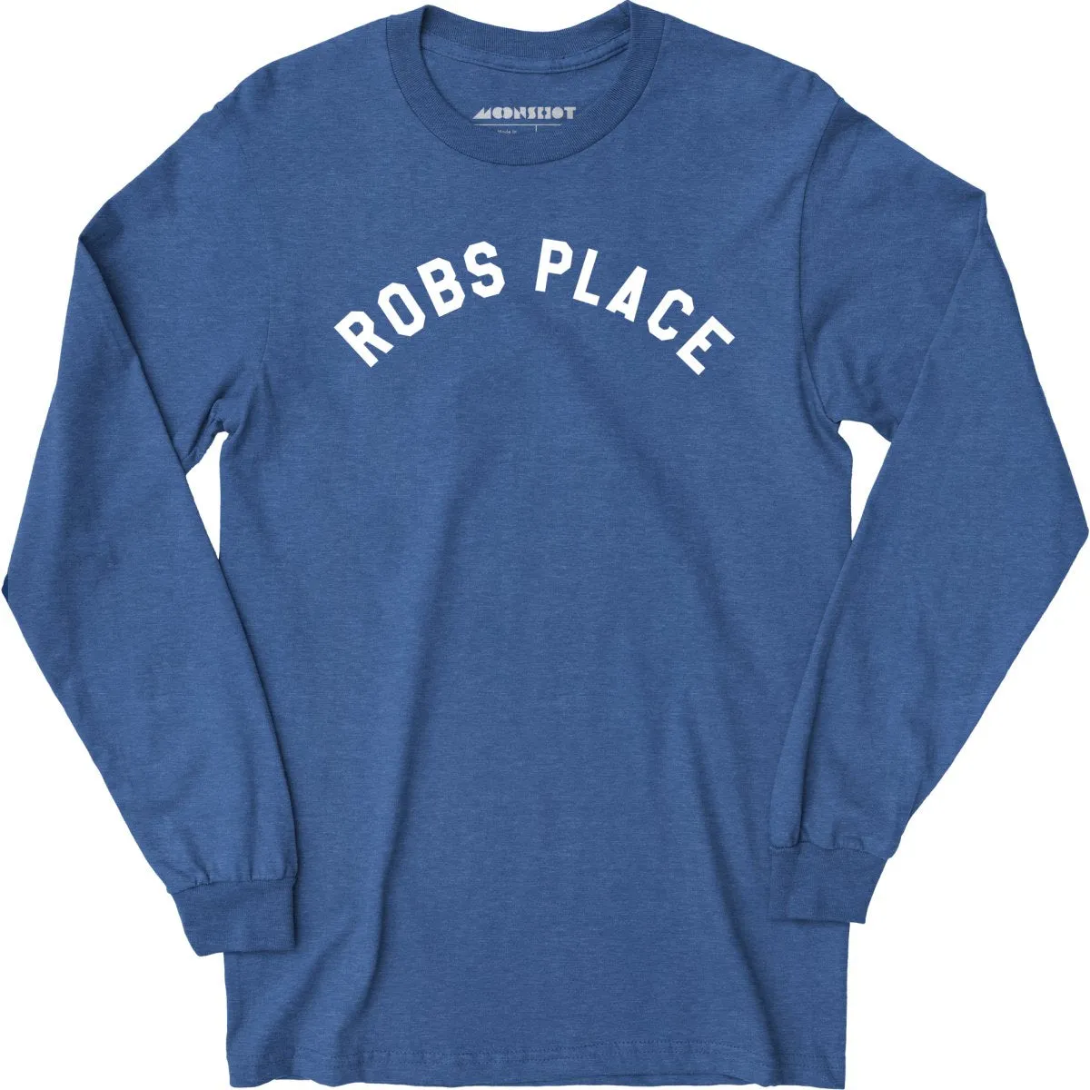 Rob's Place - Long Sleeve T-Shirt